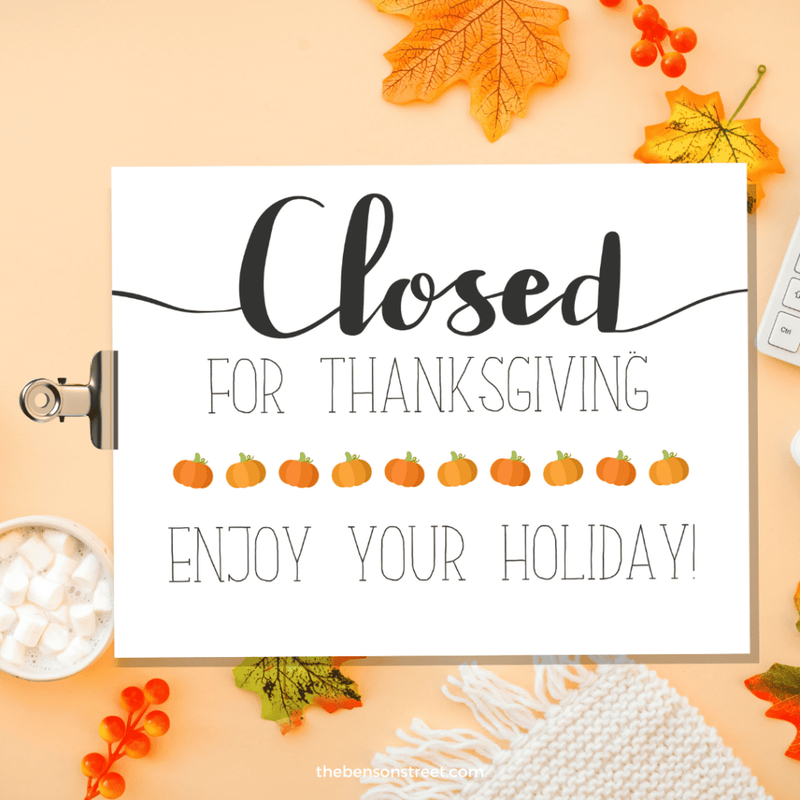 Closed-for-Thanksgiving-enjoy-your-holiday-free-printable-sign-at-thebensonstreet.com_-1024x1024-1268819554.png
